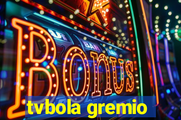 tvbola gremio